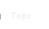 Tops